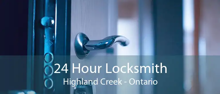 24 Hour Locksmith Highland Creek - Ontario