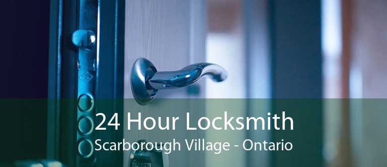 24 Hour Locksmith Scarborough Village - Ontario
