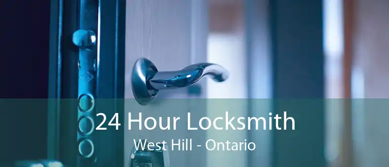 24 Hour Locksmith West Hill - Ontario
