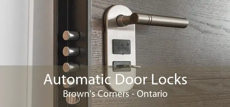 Automatic Door Locks Brown's Corners - Ontario