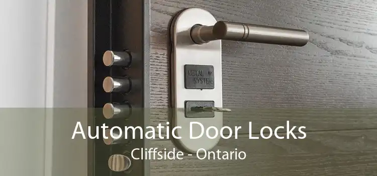 Automatic Door Locks Cliffside - Ontario