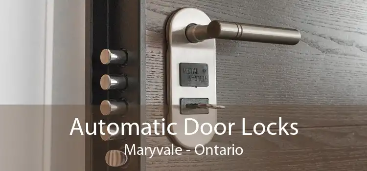 Automatic Door Locks Maryvale - Ontario