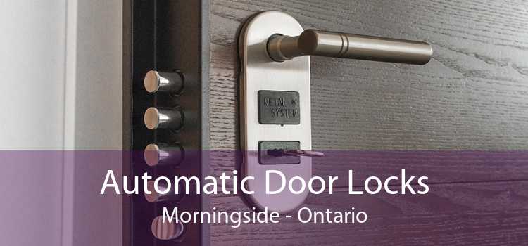 Automatic Door Locks Morningside - Ontario