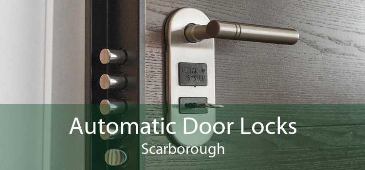 Automatic Door Locks Scarborough