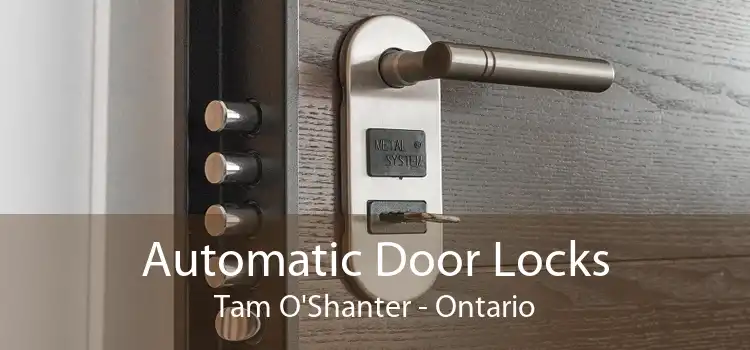 Automatic Door Locks Tam O'Shanter - Ontario