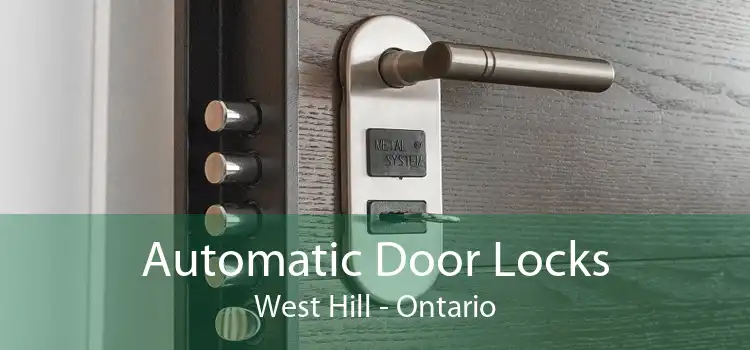 Automatic Door Locks West Hill - Ontario