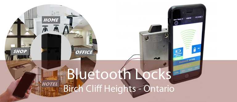 Bluetooth Locks Birch Cliff Heights - Ontario