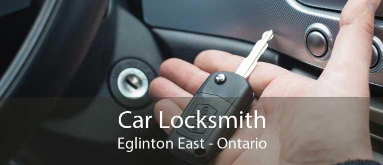 Car Locksmith Eglinton East - Ontario