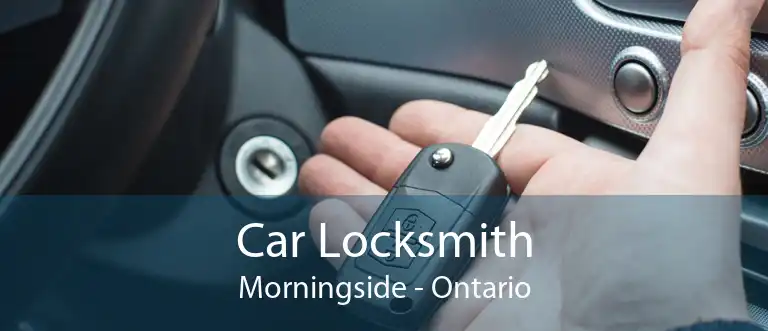 Car Locksmith Morningside - Ontario