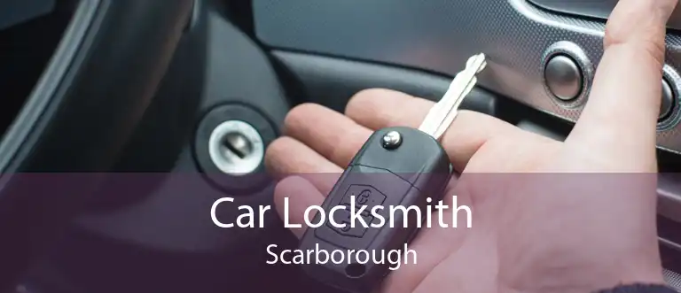 Car Locksmith Scarborough