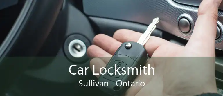 Car Locksmith Sullivan - Ontario