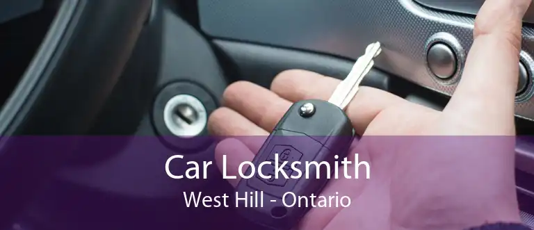 Car Locksmith West Hill - Ontario