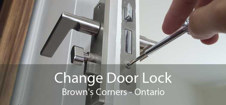 Change Door Lock Brown's Corners - Ontario