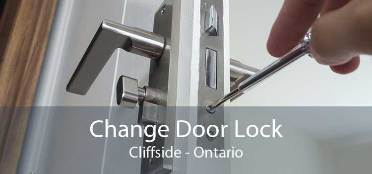 Change Door Lock Cliffside - Ontario