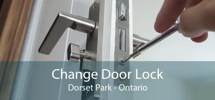 Change Door Lock Dorset Park - Ontario