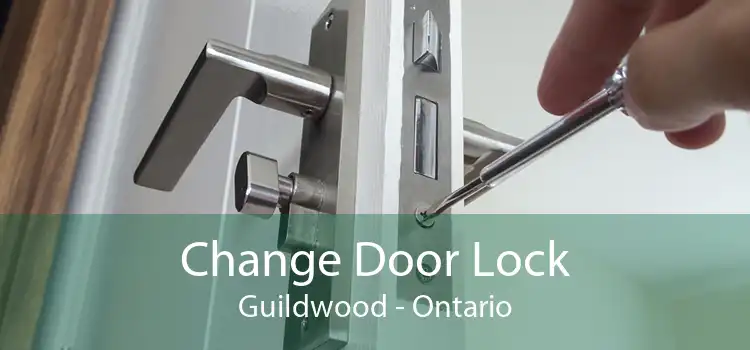 Change Door Lock Guildwood - Ontario