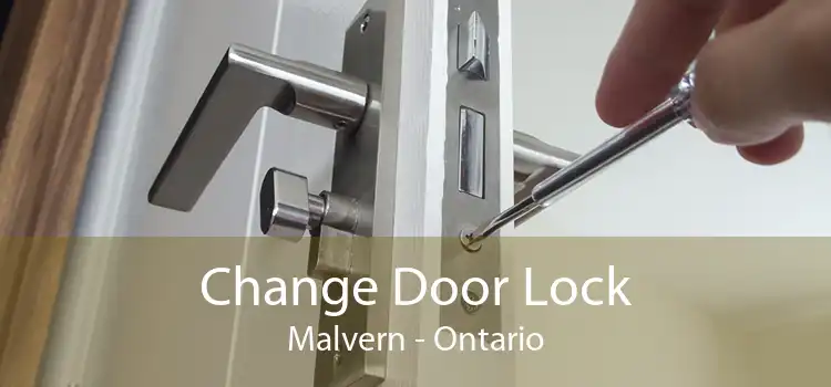 Change Door Lock Malvern - Ontario