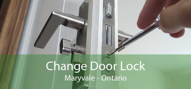 Change Door Lock Maryvale - Ontario
