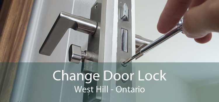 Change Door Lock West Hill - Ontario