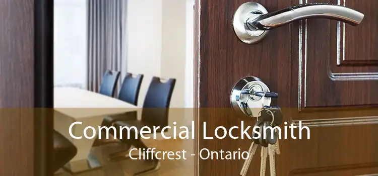 Commercial Locksmith Cliffcrest - Ontario