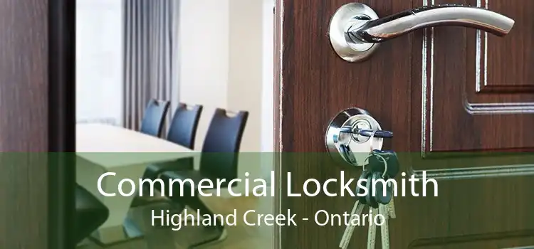 Commercial Locksmith Highland Creek - Ontario