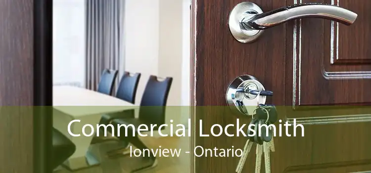 Commercial Locksmith Ionview - Ontario