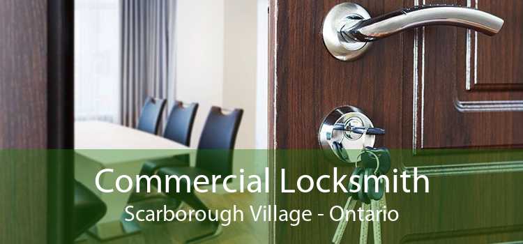 Commercial Locksmith Scarborough Village - Ontario