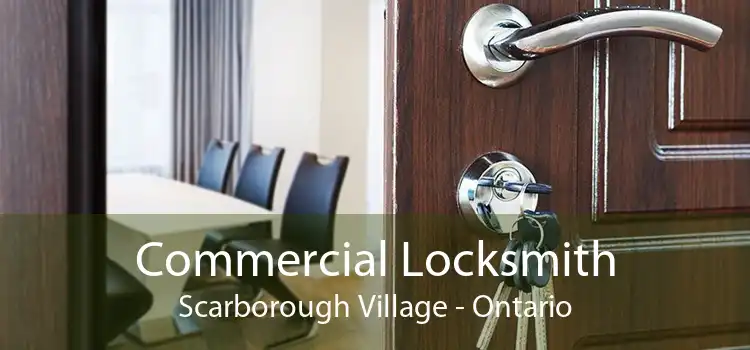 Commercial Locksmith Scarborough Village - Ontario