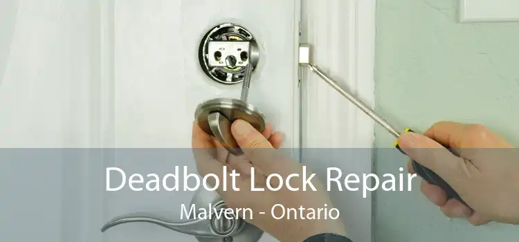 Deadbolt Lock Repair Malvern - Ontario