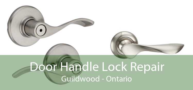 Door Handle Lock Repair Guildwood - Ontario