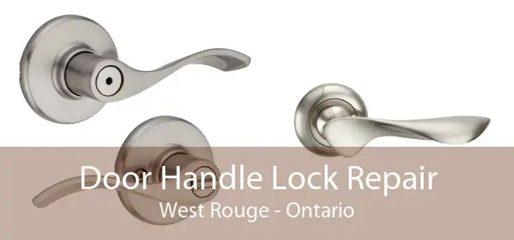 Door Handle Lock Repair West Rouge - Ontario