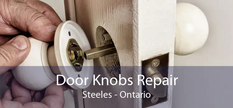 Door Knobs Repair Steeles - Ontario