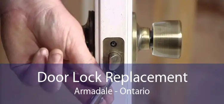Door Lock Replacement Armadale - Ontario