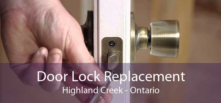Door Lock Replacement Highland Creek - Ontario