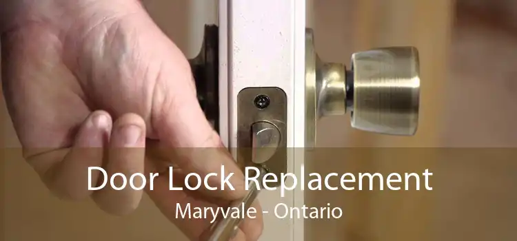 Door Lock Replacement Maryvale - Ontario
