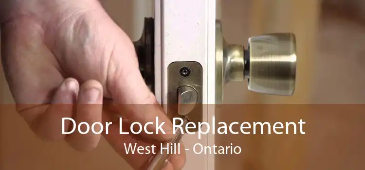 Door Lock Replacement West Hill - Ontario