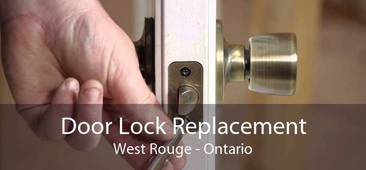 Door Lock Replacement West Rouge - Ontario
