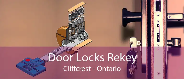 Door Locks Rekey Cliffcrest - Ontario
