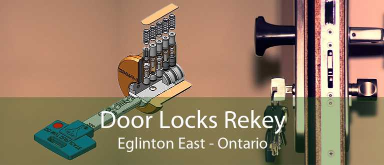 Door Locks Rekey Eglinton East - Ontario