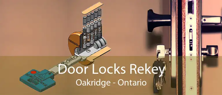 Door Locks Rekey Oakridge - Ontario