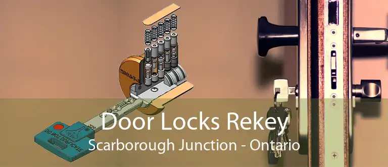 Door Locks Rekey Scarborough Junction - Ontario