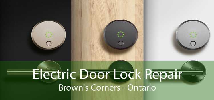Electric Door Lock Repair Brown's Corners - Ontario