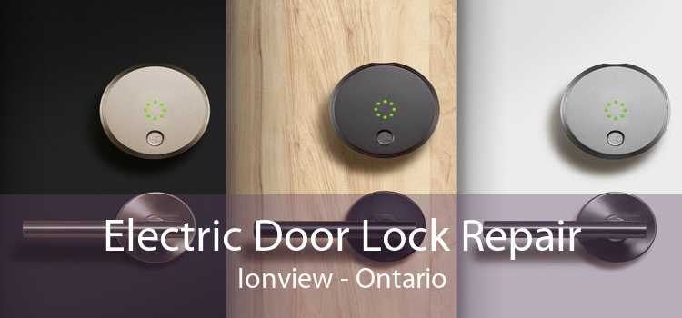 Electric Door Lock Repair Ionview - Ontario