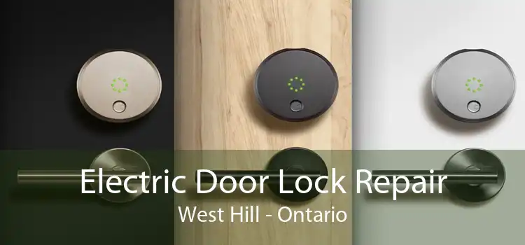Electric Door Lock Repair West Hill - Ontario
