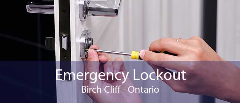 Emergency Lockout Birch Cliff - Ontario