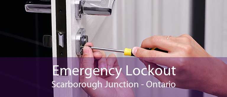 Emergency Lockout Scarborough Junction - Ontario