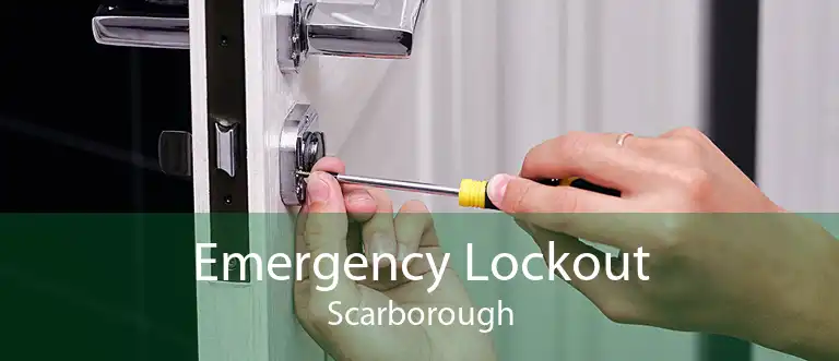 Emergency Lockout Scarborough
