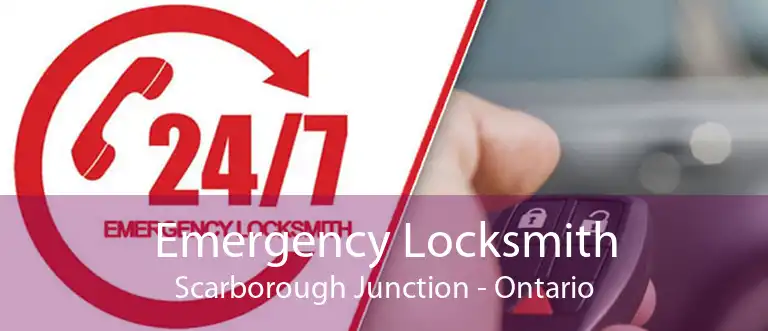 Emergency Locksmith Scarborough Junction - Ontario