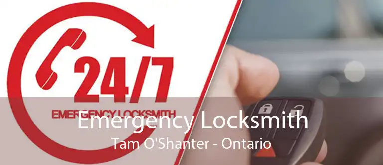 Emergency Locksmith Tam O'Shanter - Ontario