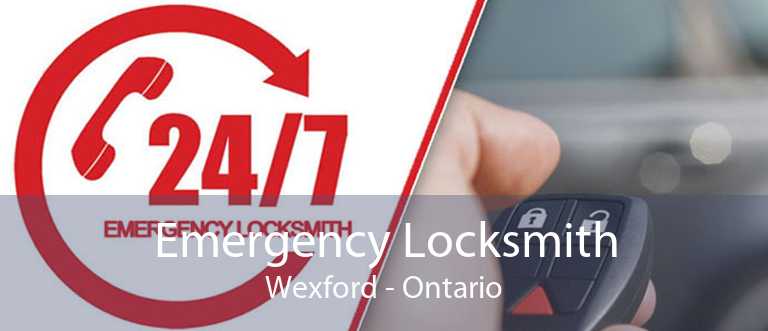 Emergency Locksmith Wexford - Ontario